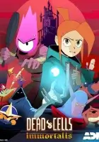 Dead cells: Неугасаемый (2024) смотреть онлайн бесплатно